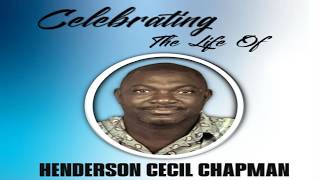 Celebrating the Life of Henderson Cecil Chapman