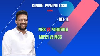 Kurnool Premier League Day 18 - Catch the Latest Action.