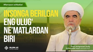 Insonga berilgan eng ulug‘ neʼmatlardan biri