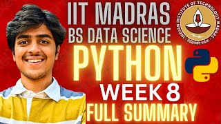 Python Week 8 All Concepts Summarized! Most Important Topics! Foundation IIT Madras BS Data Science