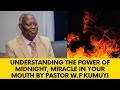 Understanding The Power Of Midnight, Miracle In Your Mouth By Pastor W.F Kumuyi