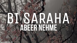 Abeer Nehme - Bi Saraha (lyrics) - 𝑳𝒂𝒗𝒆𝒏𝒅𝒆𝒓𝑺𝒌𝒚♥︎