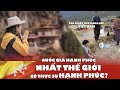 Quốc gia hạnh phúc nhất thế giới có thực sự hạnh phúc? Nhiều thứ giống y VN nhiều năm trước  🇧🇹