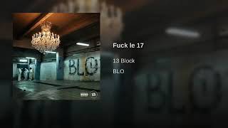 13 Block ~ Fuck le 17 { Blo }