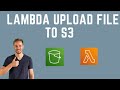 Upload to S3 From Lambda Tutorial NodeJS - Step by Step Guide