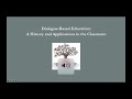 Dialogue Based Education:  A History and Applications in the Classroom