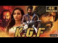 KGF (4K Quality) Full Movie | Yash BlockbusterMovie| Srinidhi Shetty, Ananth Nag,Ramachandra Raju