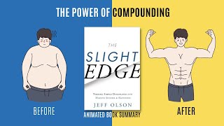 How to Use Power of Compounding to Achieve Desired Results | the Slight Edge Book Summary Jeff Olson