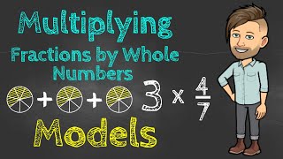 Multiply Whole Numbers by Fractions with Models | Math with Mr. Bee | CCSS 5.NF.B.4a
