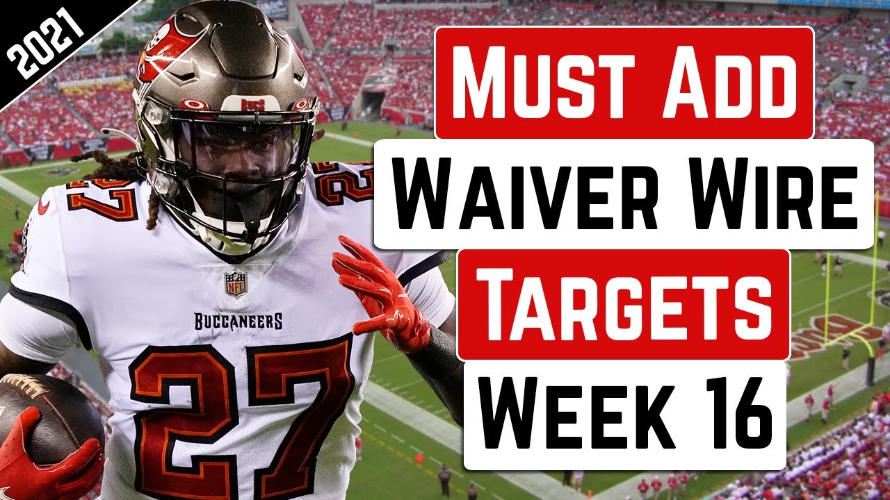 Must Add Waiver Wire Targets - Week 16 - 2021 Fantasy Football Advice ...