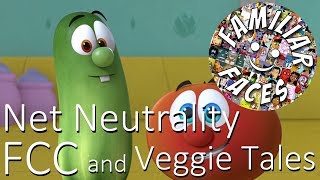 FF Net Neutrality, the  FCC and Veggie Tales