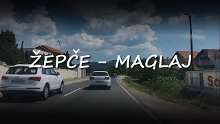 Žepče - Novi Šeher - Maglaj || Maglaj