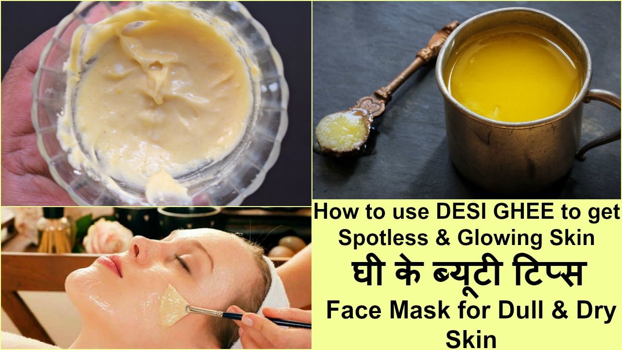 How To Use DESI GHEE To Get Spotless & Glowing Skin | घी के ब्यूटी ...