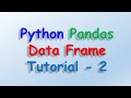 Data analysis with python and Pandas - DataFrame Tutorial 2