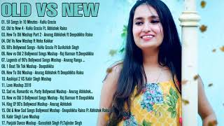 OLD VS NEW Bollywood Mashup Songs 2020 💖 New Hindi Mashup Songs 2020 💖 Indian Mashup Songs 2020