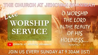 Worship Service || The Church at Jehovah Shammah || 22-12-2024