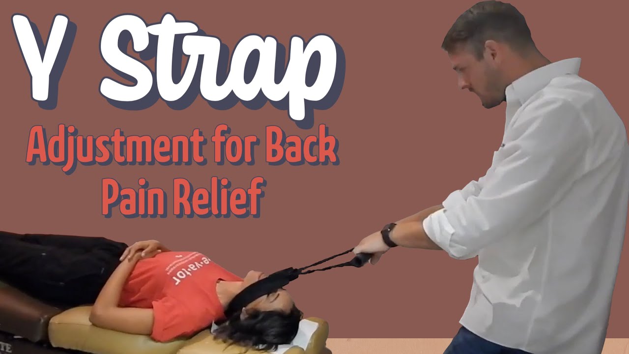 Y Strap Adjustment For Back Pain Relief | Chiropractor For Lower Back ...