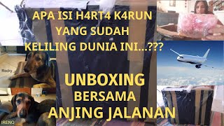 UNBOXING HARTA KARUNKU YANG SUDAH TRAVELING KELILING DUNIA SELAMA 1 TAHUN LEBIH DITEMANI ANJING LIAR