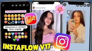 INSTAFLOW V17 ATUALIZADO INSTAGRAM ESTILO IPHONE NO ANDROID COM EMOJIS IOS 17 COM REELS IGUAL IPHONE