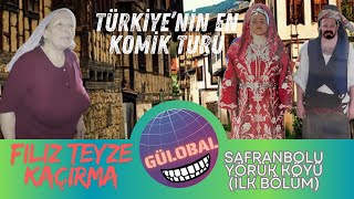 Gülme Garantili! Safranbolu'da Yörük Köyü Macerası Filiz Teyze Sipahioğlu Konağı Turu