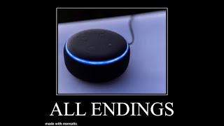 Alexa All Endings Meme
