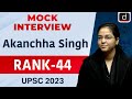 UPSC Result 2023 | Akanchha Singh | Rank – 44 | Mock Interview | Drishti IAS English