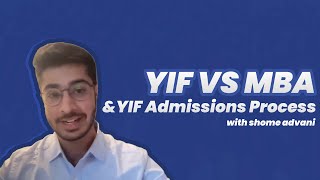 Young India Fellowship vs MBA | YIF Admissions Process | Applications now open | 2025