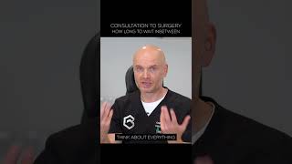 Consultation to Surgery - How Long To Wait In Between | #shorts