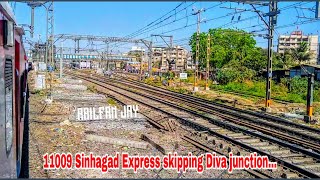 11009 Sinhagad Express Slowly Skipping Diva Junction !!!