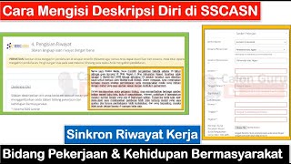 Cara Mengisi Deskripsi Diri dan Riwayat Kerja Bidang Pekerjaan dan Kehidupan Bermasyarakat di SSCASN