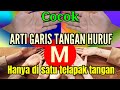 ARTI GARIS TANGAN HURUF M hanya di satu Telapak Tangan