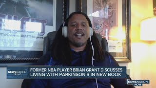 Former NBA player Brian Grant on living with Parkinson’s disease