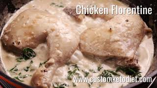 Keto Chicken Florentine |   keto recipes for weight loss | Custom keto diet