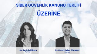 Webinar - Siber Güvenlik Kanunu Teklifi Üzerine