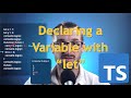 Declaring a Variable with LET - Typescript Unchained - Episode 014