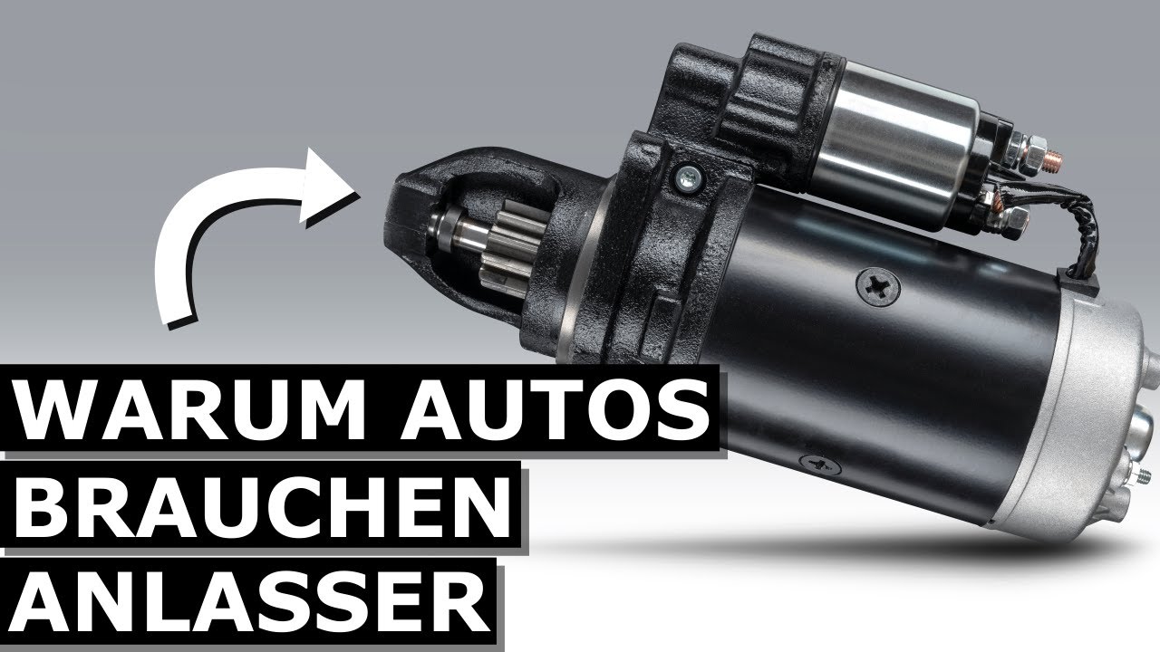 WARUM AUTOS BRAUCHEN ANLASSER - YouTube