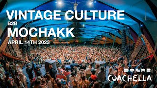 Vintage Culture b2b Mochakk  @ Coachella Valley Music and Arts Festival 2023 (DoLab)
