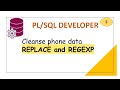 Advanced SQL: REPLACE special characters in PHONE and check validity of data using REGEXP