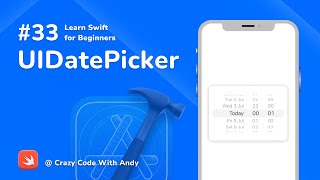 33. UIDatePicker in Swift - Learn Swift For Beginners