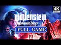 WOLFENSTEIN YOUNGBLOOD Gameplay Walkthrough FULL GAME - No Commentary [4K]