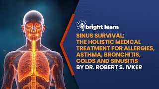 BrightLearn - Sinus Survival by Robert S. Ivker