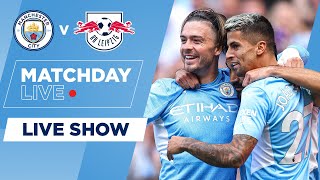 THE CHAMPIONS LEAGUE IS BACK | MAN CITY V LEIPZIG | UEFA CHAMPIONS LEAGUE | MATCHDAY LIVE SHOW