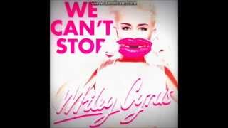 Miley Cyrus We Cant Stop Audio