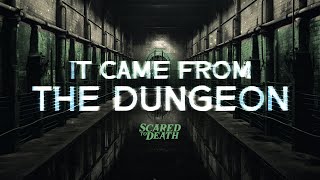 Scared to Death | It Came From The Dungeon