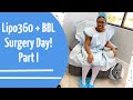 Lipo360+BBL Journey | Surgery Day-Part 1| Dr. Jonathan Fisher | Miami