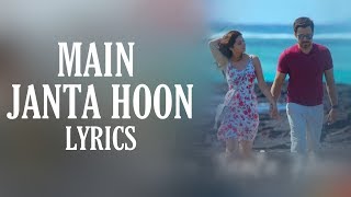 Main Janta Hoon (Lyrics) The Body | Jubin N, Shamir T, Sameer A