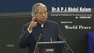 Dr A.P.J Abdul Kalam in European Parliament on 24/April/2007 || Speech on world peace #abdulkalam