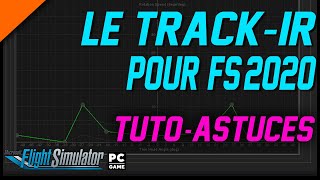 Flight Simulator 2020 TrackIR •Mes réglages et Astuces (Fs2020 Pc).