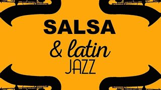 Best of Latin Jazz, Salsa and Latin Bossa Nova