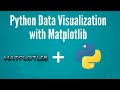 Python Matplotlib Tutorial |  Data Visualization | Graphing in Python | Python for Beginners